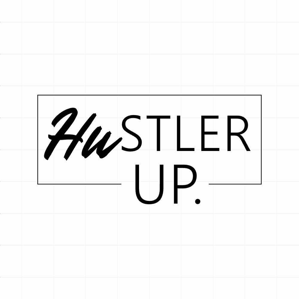 Hustler up - Motivatie sticker - vinyl sticker kopen bij De Stickerbaas